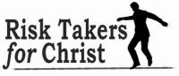 Risk Takers for Christ, Inc.